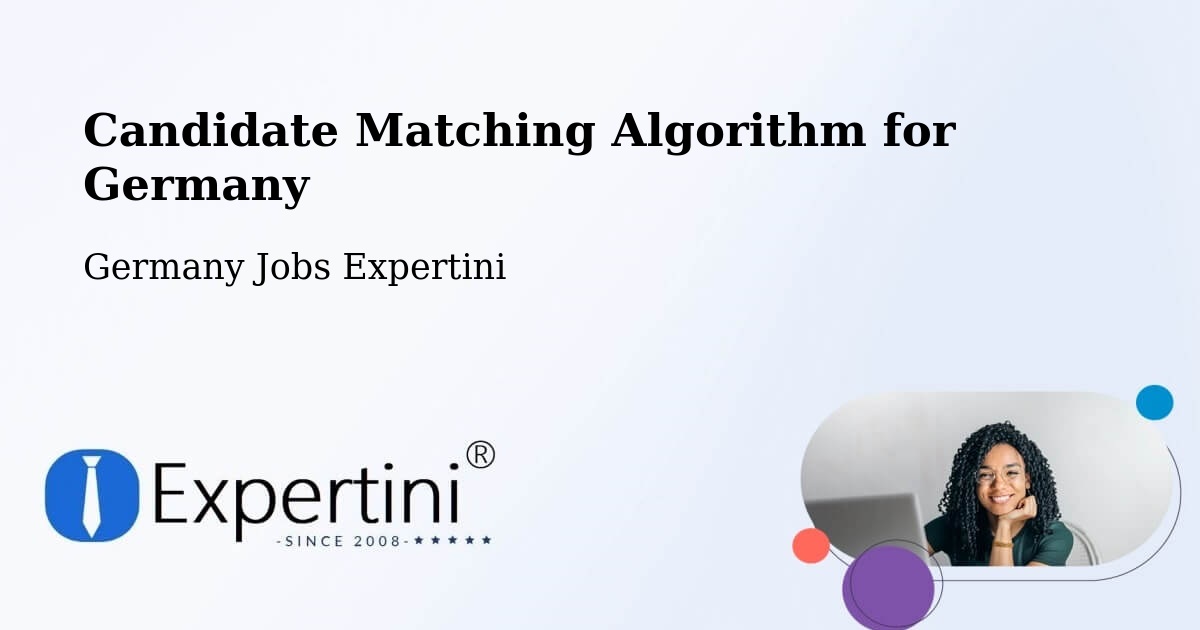 Candidate Matching Algorithm Overview – Dauchingen - Germany Jobs Expertini