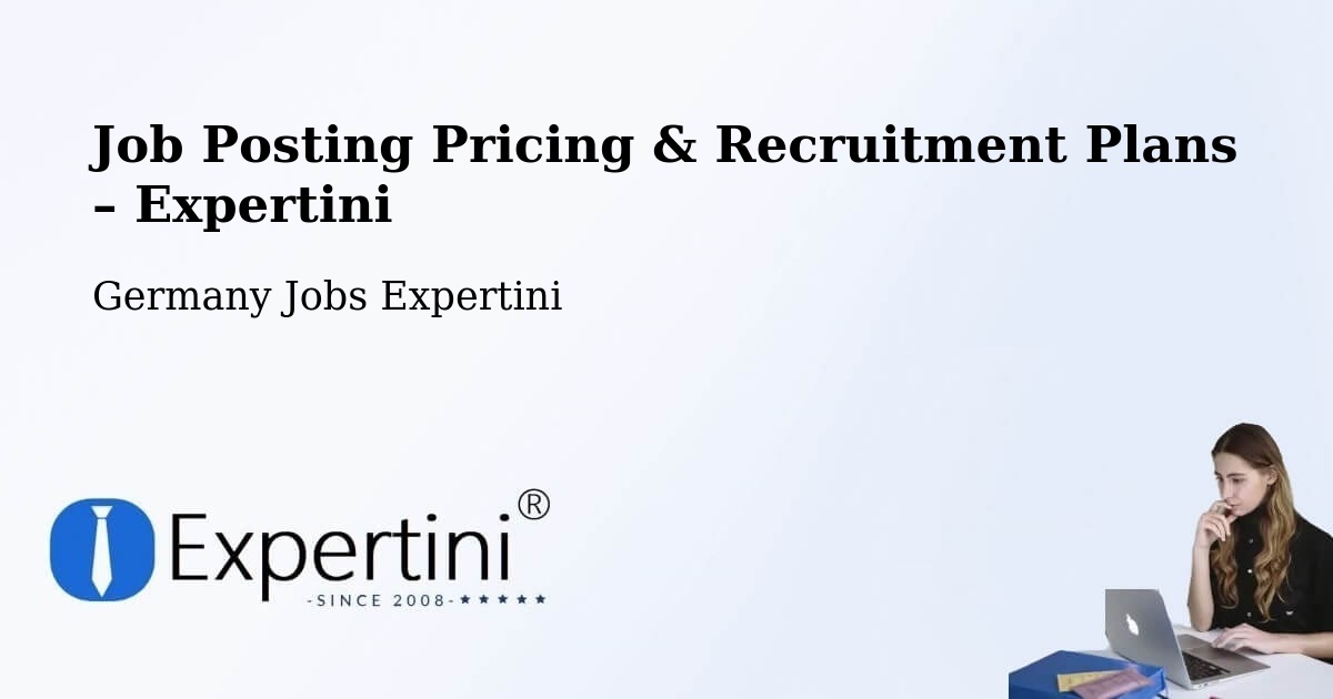 Job Posting Pricing & Recruitment Plans – Dauchingen - Dauchingen, Germany Jobs Expertini